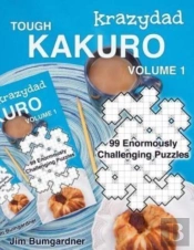 Krazydad Tough Kakuro Volume 1: 99 Enorm