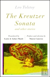 Kreutzer Sonata And Other Stories (Riverrun Editions)