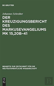 Kreuzigungsbericht Des Markusevangeliums Mk 15, 20b-41