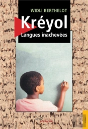 Kreyol, Langues Inachevees
