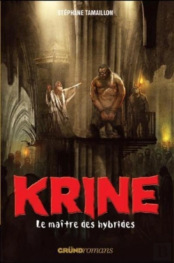 Bertrand.pt - Krine T.3 - Le Maitre Des Hybrides