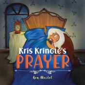 Kris Kringle'S Prayer