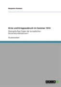 Krise Und Kriegsausbruch Im Sommer 1914