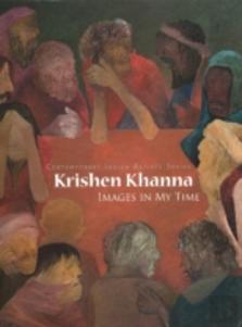 Krishen Khanna: Images In My Time Images In My Time
