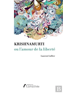 Bertrand.pt - Krishnamurti Ou L'Amour De La Liberté