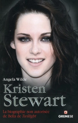 Bertrand.pt - Kristen Stewart - La Biographie Non Autorisee De Bella De Twilight