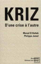 Kriz ; D'Une Crise À L'Autre