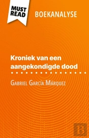 Kroniek Van Een Aangekondigde Dood Van Gabriel Garcia Marquez (Boekanalyse) : Volledige Analyse En Gedetailleerde Samenvatting Van Het Werk
