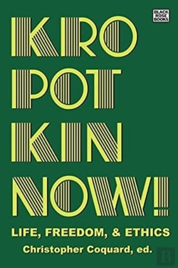Bertrand.pt - Kropotkin Now! - Life, Freedom & Ethics