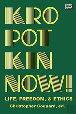 Bertrand.pt - Kropotkin Now! - Life, Freedom & Ethics