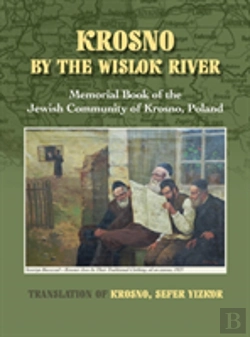 Bertrand.pt - Krosno By The Wislok River - Memorial Book Of Jewish Community Of Krosno, Poland