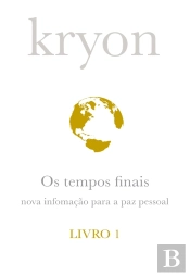 Kryon I - Os Tempos Finais