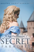 Krystallenia'S Secret Paradise