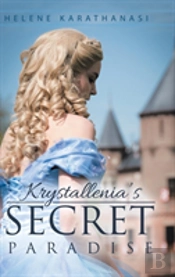 Krystallenia'S Secret Paradise