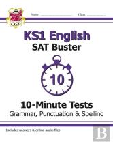Ks1 English Sat Buster 10-Minute Tests: Grammar, Punctuation & Spelling