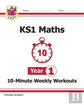 Ks1 Year 1 Maths 10-Minute Weekly Workouts