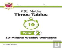 Ks1 Year 2 Maths Times Tables 10-Minute Weekly Workouts
