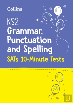 Bertrand.pt - Ks2 English Grammar, Punctuation And Spelling Sats 10-Minute Tests