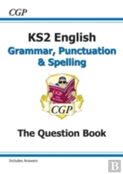 Bertrand.pt - Ks2 English: Grammar, Punctuation And Spelling Workbook - Ages 7-11