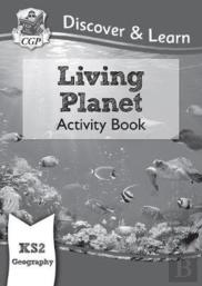 Ks2 Geography Discover & Learn: Living Planet Activity Book