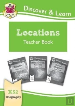 Bertrand.pt - Ks2 Geography Discover & Learn: Locations - Europe, Uk And Americas Teacher Book