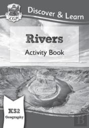 Ks2 Geography Discover & Learn: Rivers Activity Book