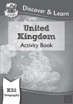 Bertrand.pt - Ks2 Geography Discover & Learn: United Kingdom Activity Book