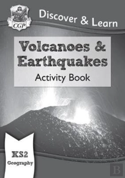 Bertrand.pt - Ks2 Geography Discover & Learn: Volcanoes And Earthquakes Activity Book
