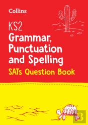 Ks2 Grammar, Punctuation And Spelling Sats Practice Question Book