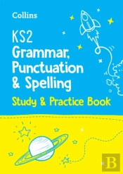 Ks2 Grammar, Punctuation And Spelling Sats Study And Practice Book