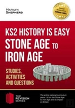 Bertrand.pt - Ks2 History Is Easy: Stone Age To Iron Age (Studies, Activities & Questions)