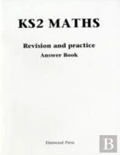 Ks2 Maths Revision And Practice Answer Book
