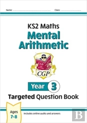 Ks2 Maths Year 3 Mental Arithmetic Targeted Question Book (Includes Online Answers & Audio Tests)