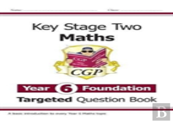 Ks2 Maths Year 6 Foundation Targeted Question Book