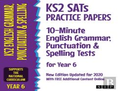 Ks2 Sats Practice Papers 10-Minute English Grammar, Punctuation And Spelling Tests For Year 6