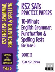 Ks2 Sats Practice Papers 10-Minute English Grammar, Punctuation And Spelling Tests For Year 6