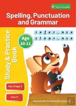 Bertrand.pt - Ks2 Spelling, Grammar & Punctuation Study And Practice Book For Ages 10-11 (Year 6) Perfect For Learning At Home Or Use In The Classroom