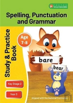 Bertrand.pt - Ks2 Spelling, Grammar & Punctuation Study And Practice Book For Ages 7-8 (Year 3) Perfect For Learning At Home Or Use In The Classroom