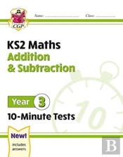 Ks2 Year 3 Maths 10-Minute Tests: Addition & Subtraction