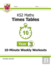 Ks2 Year 3 Maths Times Tables 10-Minute Weekly Workouts