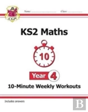 Ks2 Year 4 Maths 10-Minute Weekly Workouts