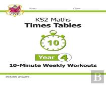 Ks2 Year 4 Maths Times Tables 10-Minute Weekly Workouts