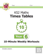 Ks2 Year 6 Maths Times Tables 10-Minute Weekly Workouts