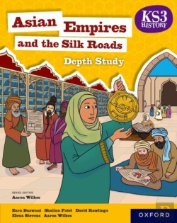 Bertrand.pt - Ks3 Depth Studies: Asian Empires And The Silk Roads Student Book (4th Edition)