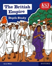 Ks3 Depth Studies: The British Empire Student Book (2nd Edition)