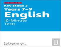 Ks3 English 10-Minute Tests Years 7-9 With Answers.