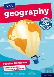 Ks3 Geography: Heading Towards Aqa Gcse: Teacher Handbook