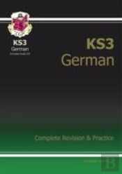 Ks3 German Complete Revision & Practice (With Free Online Edition & Audio): For Years 7, 8 And 9