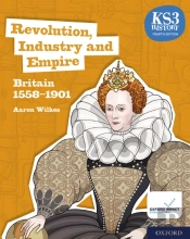 Ks3 History 4th Edition: Revolution, Industry And Empire: Britain 1558-1901 Ebook 2