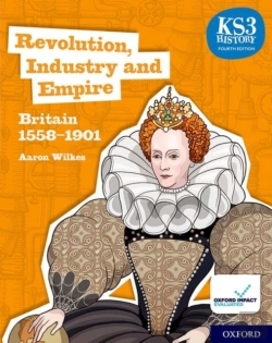 Bertrand.pt - Ks3 History 4th Edition: Revolution, Industry And Empire: Britain 1558-1901 Student Book